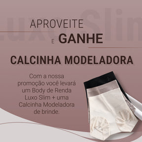 Body Modelador de Renda - Luxo Slim + BRINDE Calcinha Modeladora